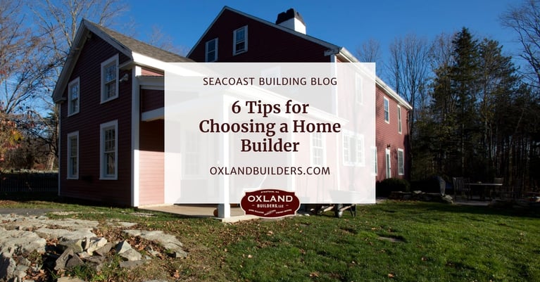 6 Tips for Choosing a Home Builder