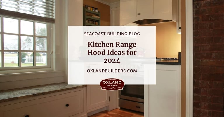Kitchen Range Hood Ideas for 2024