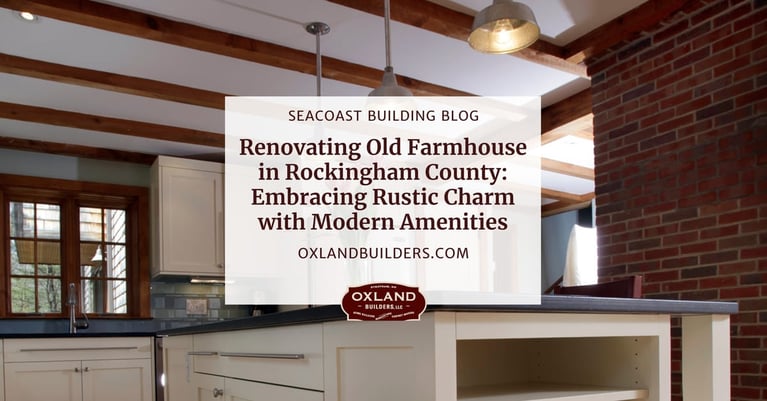 Renovating Old Farmhouse in Rockingham County: Embracing Rustic Charm with Modern Amenities
