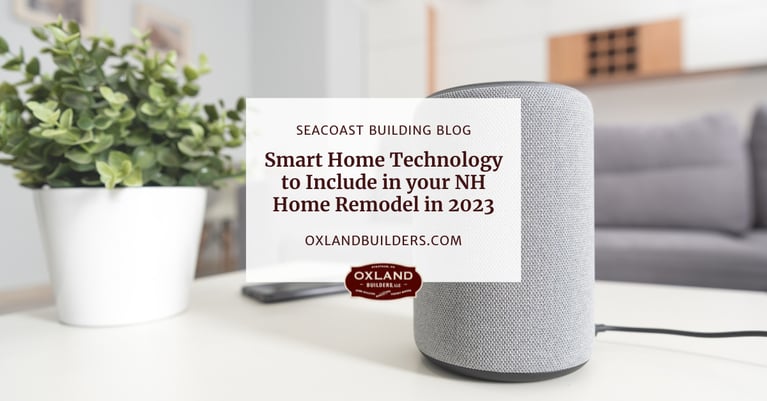 Smart Home Technology to Include in your NH Home Remodel in 2023