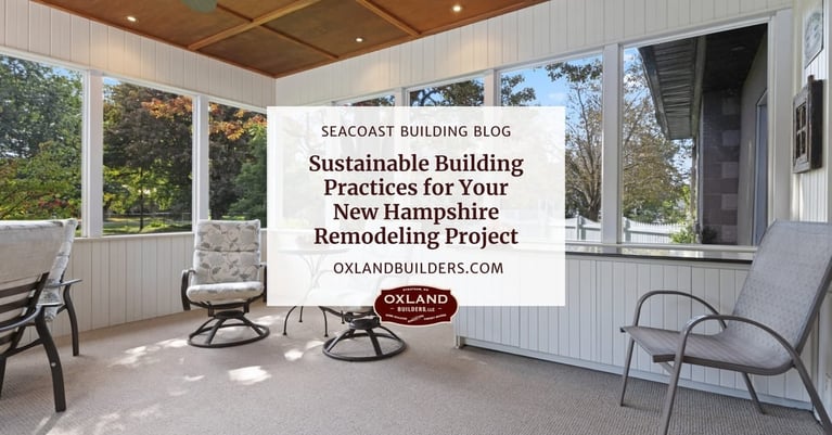 Sustainable Building Practices for Your New Hampshire Remodeling Project