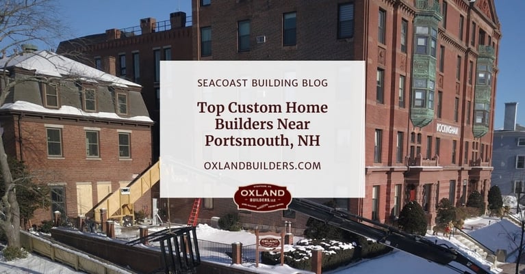 Top Custom Home Builders Near Portsmouth, NH